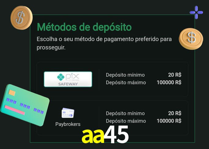 O cassino aa45 oferece uma grande variedade de métodos de pagamento